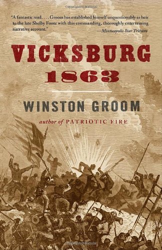 Vicksburg, 1863 (Vintage Civil War Library) - Winston Groom - Livres - Vintage - 9780307276773 - 20 avril 2010