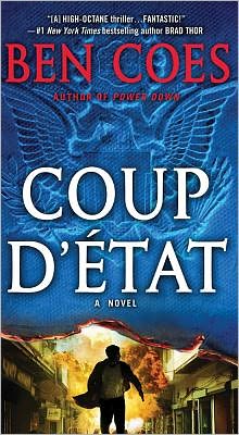 Cover for Ben Coes · Coup d'Etat: A Dewey Andreas Novel - A Dewey Andreas Novel (Paperback Book) [Reprint edition] (2012)