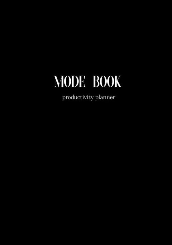 Mode Book- A5- Undated - Mod Mode Designs - Books - Lulu.com - 9780359334773 - January 3, 2019