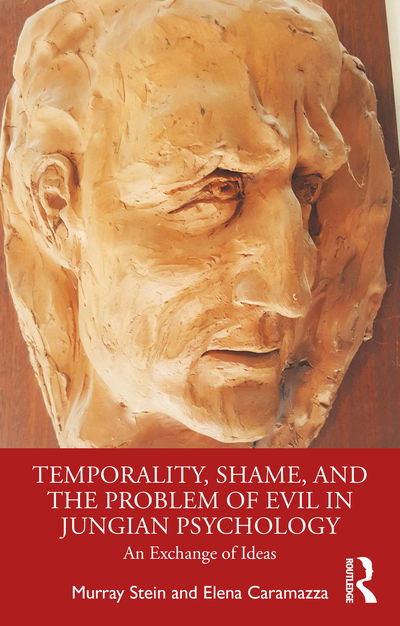 Cover for Murray Stein · Temporality, Shame, and the Problem of Evil in Jungian Psychology: An Exchange of Ideas (Paperback Book) (2020)