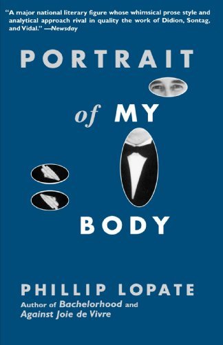 Cover for Phillip Lopate · Portrait of My Body (Paperback Book) [Reprint edition] (1997)