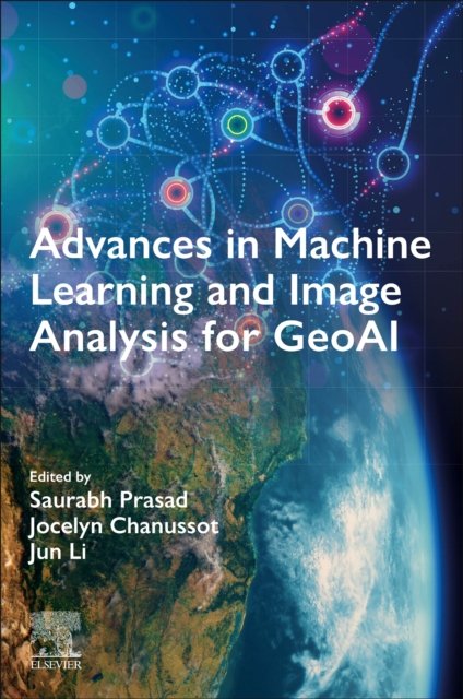 Cover for Advances in Machine Learning and Image Analysis for GeoAI (Paperback Book) (2024)