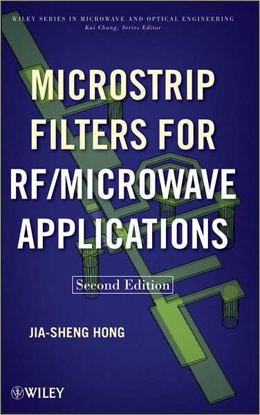 Cover for Jia-Sheng Hong · Microstrip Filters for RF / Microwave Applications - Wiley Series in Microwave and Optical Engineering (Gebundenes Buch) (2011)