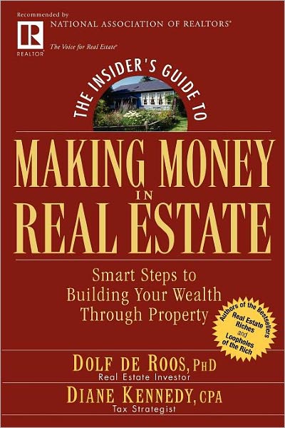 Cover for Dolf De Roos · The Insider's Guide to Making Money in Real Estate: Smart Steps to Building Your Wealth Through Property (Taschenbuch) (2005)