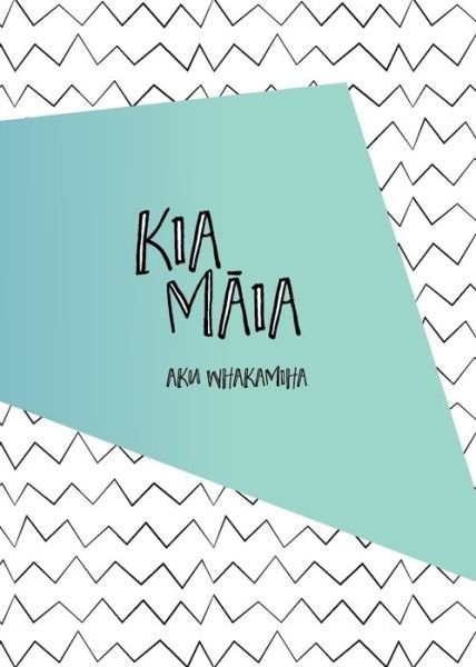 Cover for Awesome Inc · Kia M?ia - Aku Whakamiha : Kids Mini Gratitude Journal (Taschenbuch) (2017)