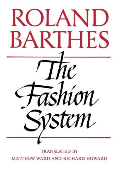 Cover for Roland Barthes · The Fashion System (Paperback Bog) (1990)