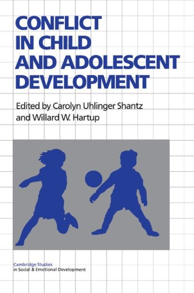 Cover for C Shantz · Conflict in Child and Adolescent Development - Cambridge Studies in Social and Emotional Development (Paperback Bog) (1995)