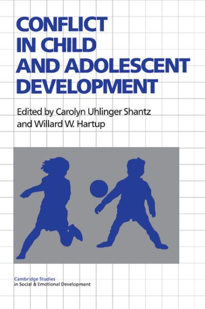 Cover for C Shantz · Conflict in Child and Adolescent Development - Cambridge Studies in Social and Emotional Development (Paperback Book) (1995)