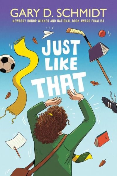 Cover for Gary D. Schmidt · Just Like That (Hardcover Book) (2021)