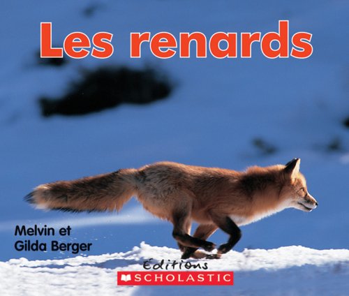 Cover for Melvin Berger · Les Renards (Lire et Decouvrir) (French Edition) (Paperback Book) [French edition] (2010)