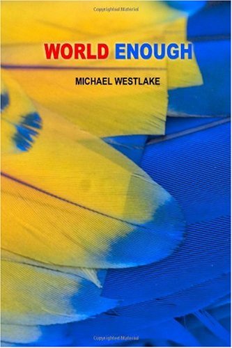 Cover for Michael Westlake · World Enough (Paperback Book) (2009)