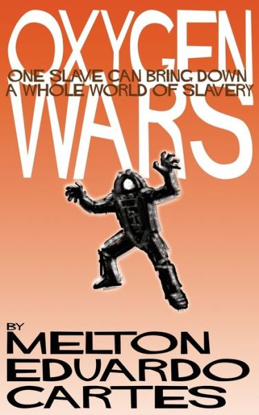 Cover for Melton Eduardo Cartes · Oxygen Wars (Paperback Book) (2018)