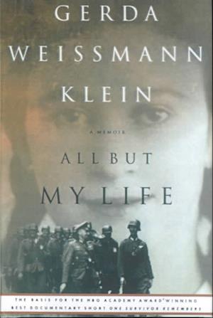 Cover for Gerda Weissmann Klein · All but My Life (Hardcover Book) [Expanded edition] (1995)