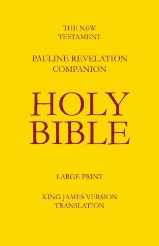 Cover for Robert E. Daley · The New Testament - Pauline Revelation Companion: King James Version - Translation (Paperback Book) (2014)