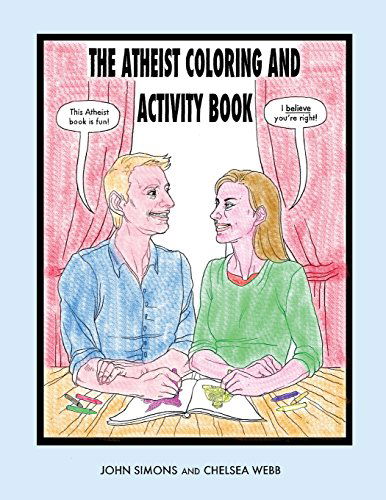 The Atheist Coloring and Activity Book - John Simons - Books - Next Big Thing Books - 9780615984773 - March 14, 2014