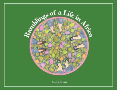 Cover for Anita Bunn · Ramblings of a life in Africa (Pocketbok) (2021)