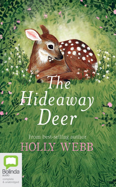 Cover for Holly Webb · The Hideaway Deer (CD) (2019)