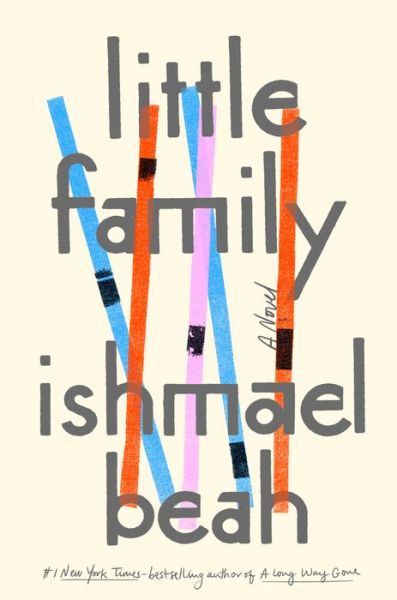 Little Family - Ishmael Beah - Książki - Prentice Hall Press - 9780735211773 - 28 kwietnia 2020