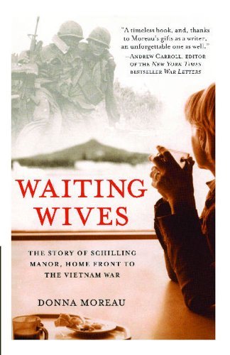 Cover for Donna Moreau · Waiting Wives: the Story of Schilling Manor, Home Front to the Vietnam War (Paperback Book) (2005)
