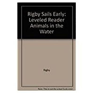 Cover for Rigby · Rigby sails early leveled reader animals in the water (Book) (2001)