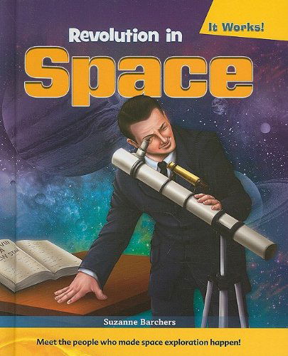 Cover for Suzanne Barchers · Revolution in Space (It Works!) (Inbunden Bok) (2010)