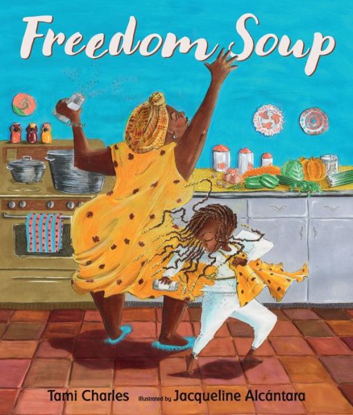 Cover for Freedom Soup (Book) (2019)