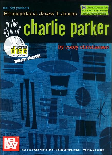 Cover for Corey Christiansen · Essential Jazz Lines in the Style of Charlie Parker,b-flat Edition (Paperback Book) (2001)