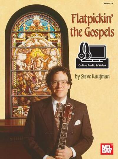 Cover for Steve Kaufman · Flatpickin' the Gospels Book (for Guitar) (Paperback Book) (2015)