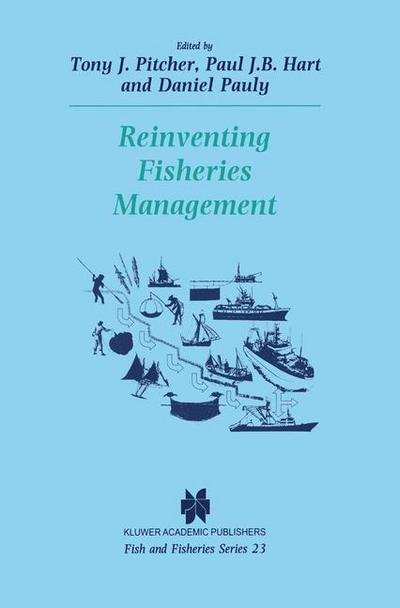 Cover for Paul Hart · Reinventing Fisheries Management - Fish &amp; Fisheries Series (Paperback Book) [Softcover reprint of the original 1st ed. 1998 edition] (1999)