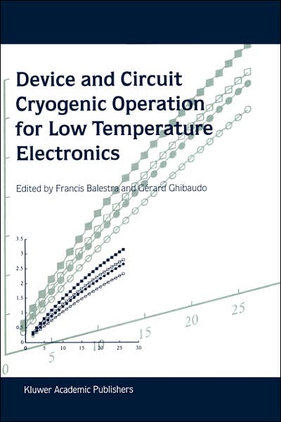 Cover for Francis Balestra · Device and Circuit Cryogenic Operation for Low Temperature Electronics (Hardcover Book) (2001)