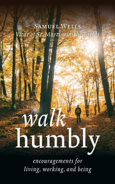 Cover for Samuel Wells · Walk Humbly (Bok) (2019)