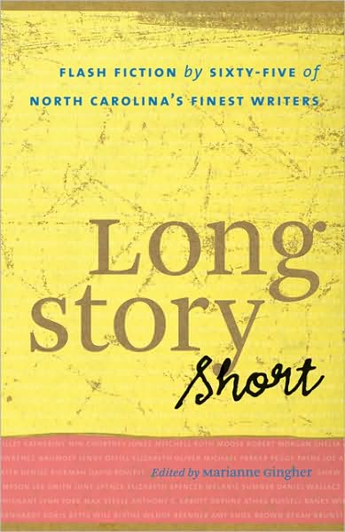 Cover for Marianne Gingher · Long Story Short: Flash Fiction by Sixty-five of North Carolina’s Finest Writers (Paperback Book) [New edition] (2009)