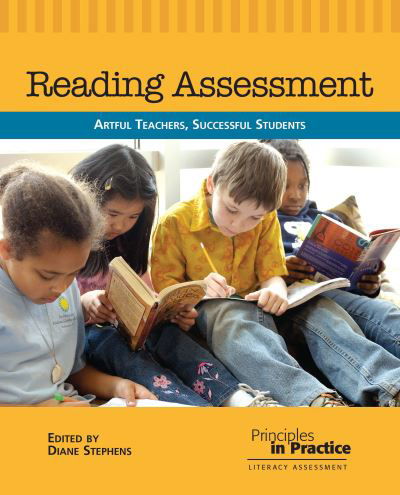 Cover for Reading Assessment: Artful Teachers, Successful Students - Principles in Practice (Paperback Book) (2013)