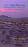 Cover for Bruce Berger · The Telling Distance: Conversations with the American Desert (Paperback Book) (1997)