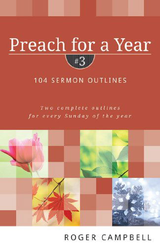 Cover for Roger Campbell · Preach for a Year – 104 Sermon Outlines (Paperback Book) (2010)