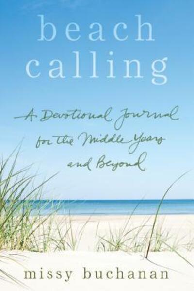 Beach Calling - Missy Buchanan - Books - Upper Room Books - 9780835818773 - July 1, 2019