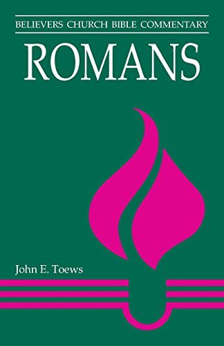 Cover for John E Toews · Romans (Believers Church Bible Commentary) (Paperback Book) (2004)