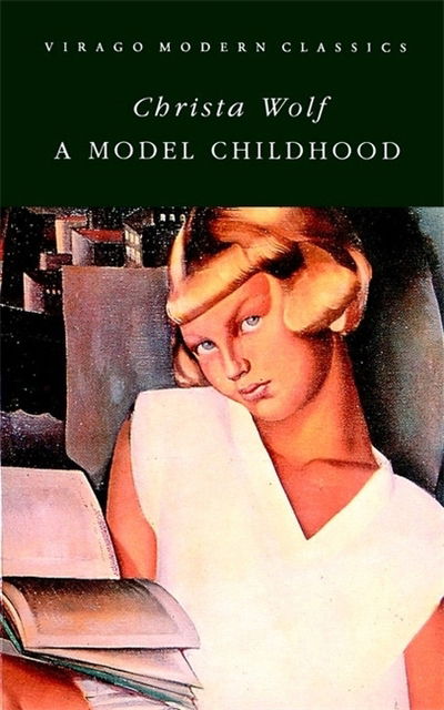 Cover for Christa Wolf · A Model Childhood - Virago Modern Classics (Paperback Book) (1983)