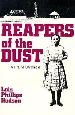 Cover for Lois Phillips Hudson · Reapers of the Dust: a Prairie Chronicle (Pocketbok) (1984)