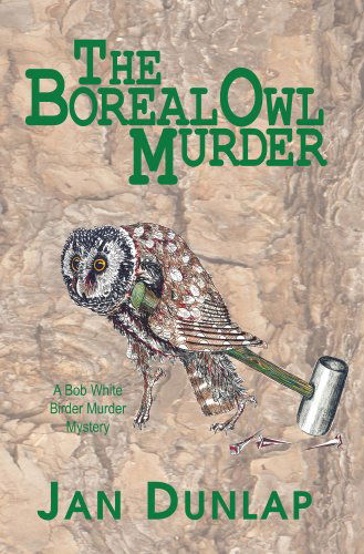 Cover for Jan Dunlap · The Boreal Owl Murder (Paperback Book) (2008)