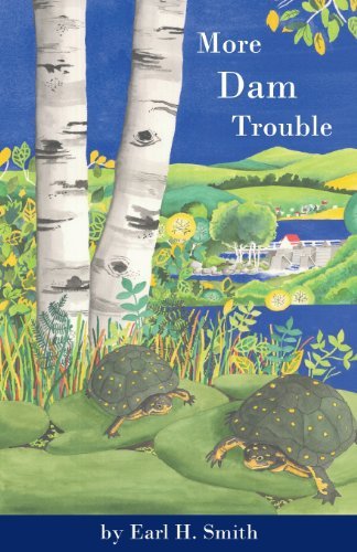 More Dam Trouble - Earl H. Smith - Livros - North Country Press - 9780945980773 - 2 de março de 2014