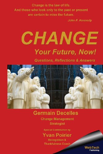 Cover for Germain Decelles · Change Your Future, Now! (Paperback Book) (2012)