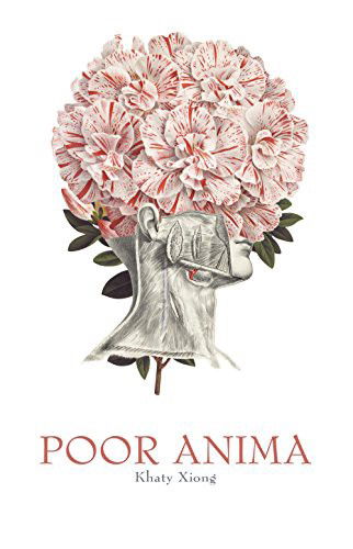 Cover for Khaty Xiong · Poor Anima (Pocketbok) (2015)