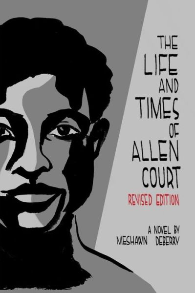 Cover for Meshawn Deberry · The Life and Times of Allen Court (Paperback Book) (2018)