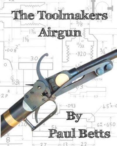 Cover for Paul Betts · The Toolmakers Airgun (Paperback Book) (2016)