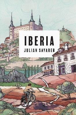Cover for Julian Sayarer · Iberia (Paperback Book) (2021)