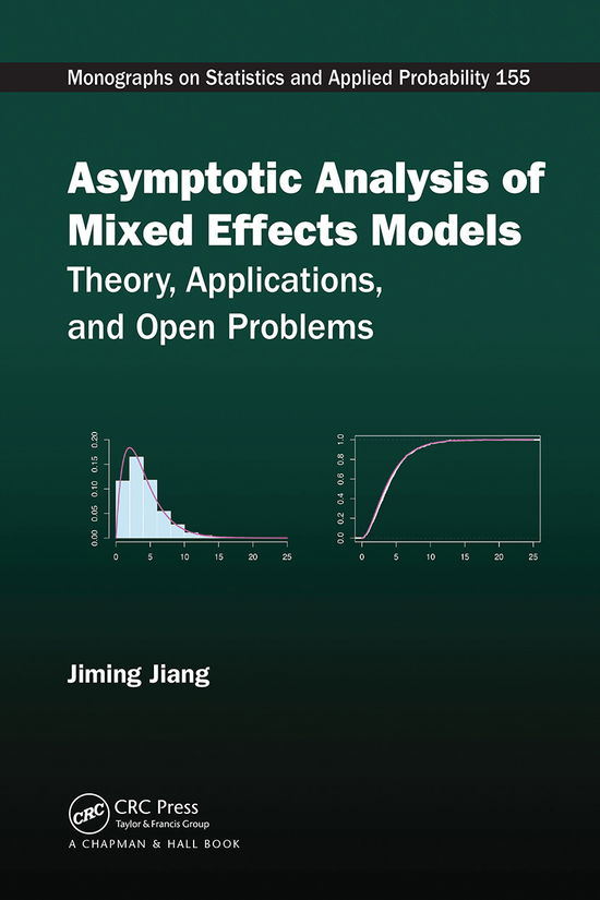 Cover for Jiming Jiang · Asymptotic Analysis of Mixed Effects Models: Theory, Applications, and Open Problems - Chapman &amp; Hall / CRC Monographs on Statistics and Applied Probability (Paperback Book) (2021)