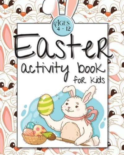 Cover for Josef Bachheimer · Easter Activity Book for Kids Ages 4-12 (Pocketbok) (2024)