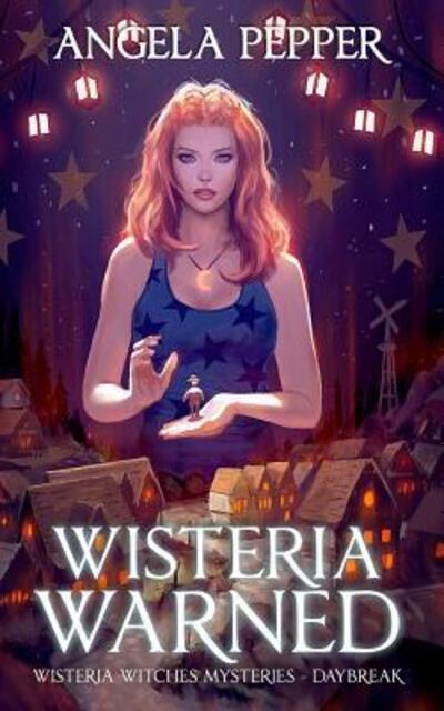 Cover for Angela Pepper · Wisteria Warned (Paperback Book) (2019)