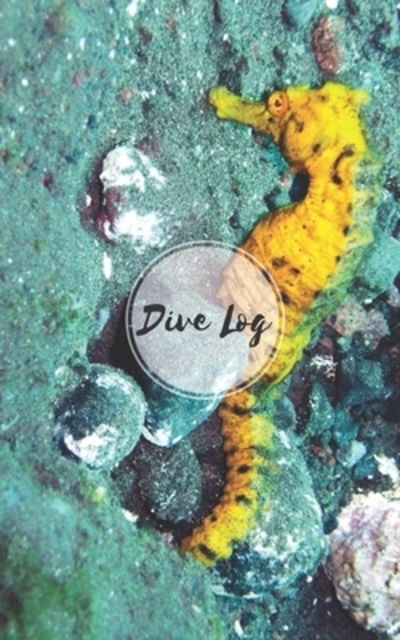 Cover for Saltyhairbooks · Dive Log (Paperback Book) (2019)